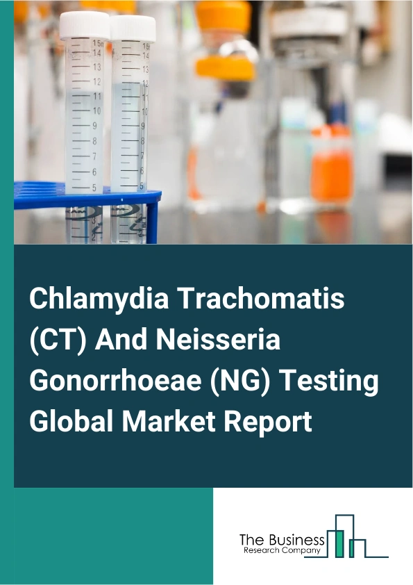 Chlamydia Trachomatis CT And Neisseria Gonorrhoeae NG Testing