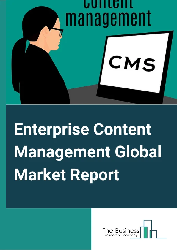 Enterprise Content Management Global Market Report 2024 – By Solution (Records Management, Case Management, Document Management, Mobile Content Management, Imaging and Capturing, Web Content Management, Other Solutions), By Deployment Mode (On-Premise, Cloud), By Service (Integration, Support and Maintenance, Training), By Industry (BFSI, IT and Telecommunication, Energy and Utilities, Government and Public Sector, Healthcare and Life Sciences, Retail and Consumer Goods, Manufacturing, Other Industries) – Market Size, Trends, And Global Forecast 2024-2033