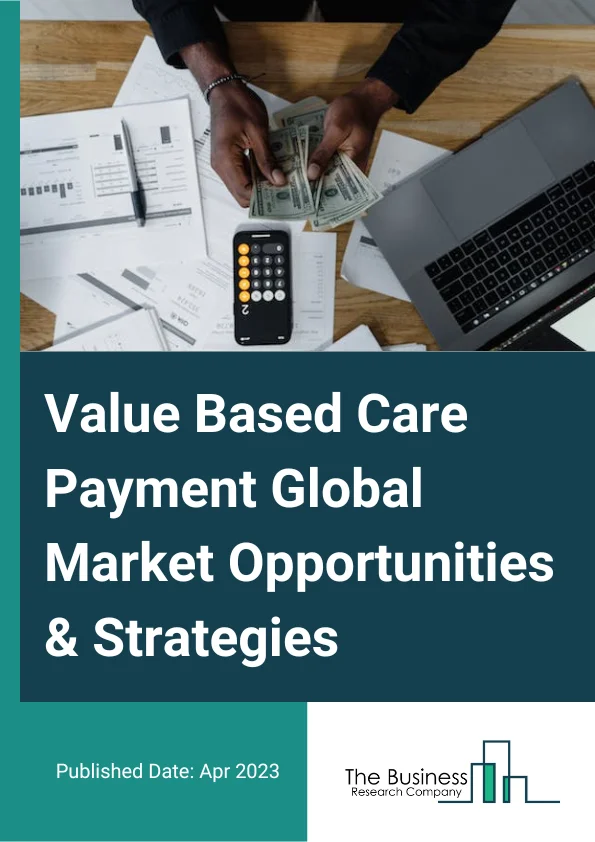 Value Based Care Payment