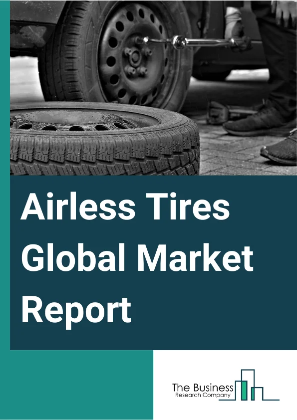 Airless Tires Global Market Report 2024 – By Type (Radial Tires, Bias Tires), By Material (Rubber, Plastic), By Vehicle (Military Vehicles, Commercial And Passenger Vehicles, All-Terrain Vehicles, Utility Vehicles, Two Wheelers), By Rim Size (Less Than 15 Inches, 15-20 Inches, More Than 20 Inches), By Sales Channel (OEM, Aftermarket) – Market Size, Trends, And Global Forecast 2024-2033