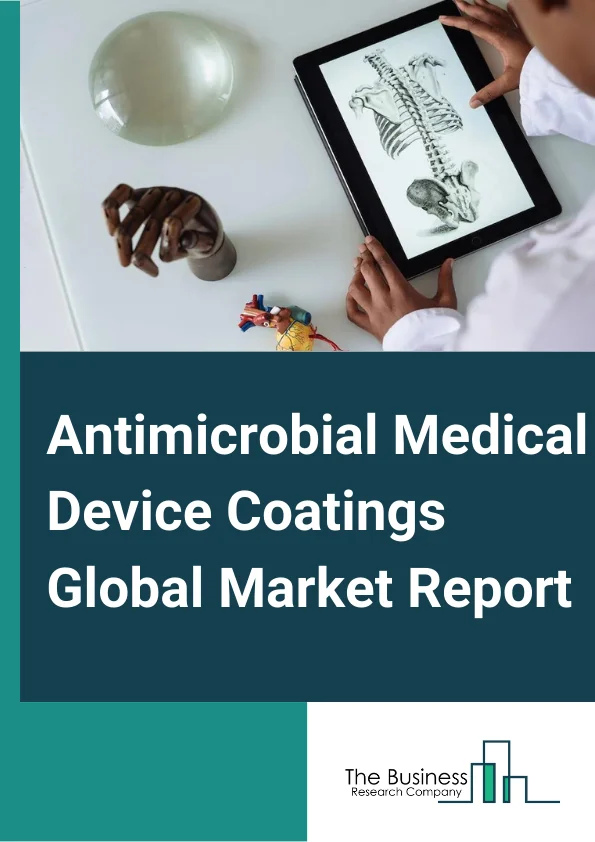 Antimicrobial Medical Device Coatings