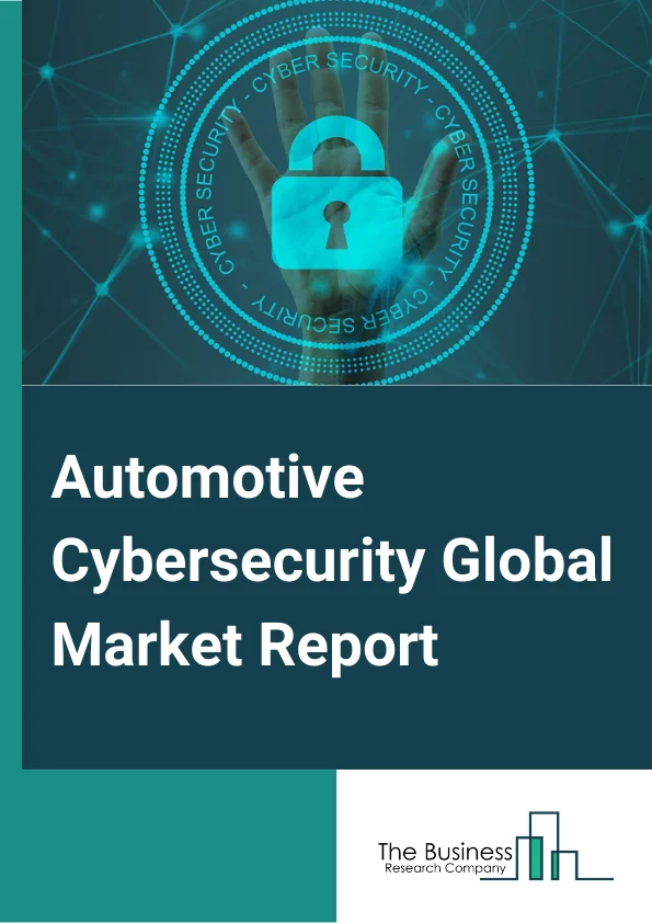 Automotive Cybersecurity Global Market Report 2024 – By Security Type (Network Security, Application Security, Endpoint Security, Wireless Security, Cloud Security), By Form (In-Vehicle, External Cloud Service), By Vehicle (Passenger Car, Commercial Vehicle), By Application (Telematics System, Body Control and Comfort System, Infotainment System, Powertrain System, Other Applications) – Market Size, Trends, And Global Forecast 2024-2033