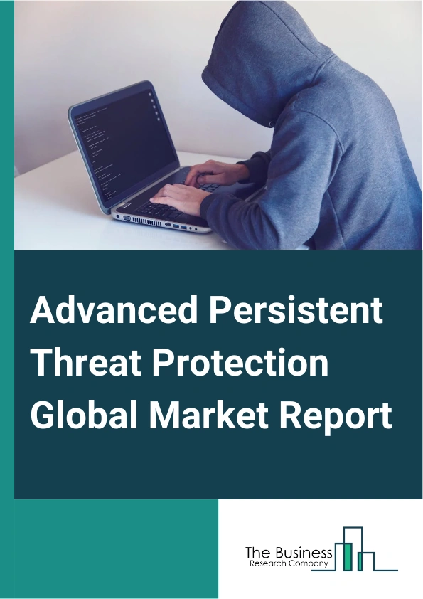 Advanced Persistent Threat Protection Global Market Report 2024 – By Software (Security Information And Event Management (SIEM), Endpoint Protection, Intrusion Detection System/Intrusion Prevention System (IDS/IPS), Next-Generation Firewall (NGFW), Threat Intelligence Platform, Other Software), By Services (Professional Services, Managed Services), By Deployment (Cloud, On-Premise), By Enterprise (Small And Medium-Sized Enterprises (SMEs), Large Enterprises), By Vertical (Banking, Financial Services, and Insurance., Information Technology And Telecommunications, Retail And E-commerce, Healthcare And Life Sciences, Manufacturing, Energy And Utilities, Government And Defense, Others Verticals) – Market Size, Trends, And Global Forecast 2024-2033