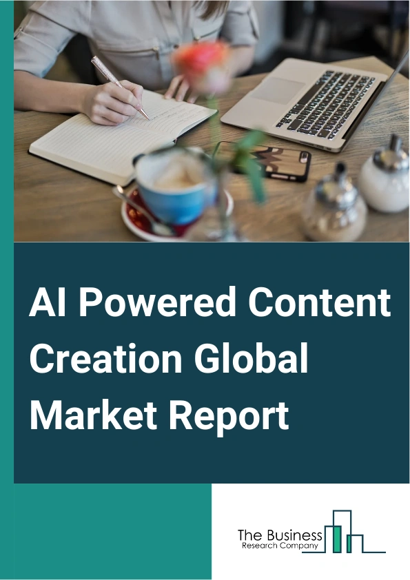 AI Powered Content Creation Global Market Report 2024 – By Type (Artificial Intelligence (AI) Writing, Artificial Intelligence (AI) Soundtrack, Artificial Intelligence (AI) Video Generation, Artificial Intelligence (AI) Speech Synthesis, Artificial Intelligence (AI) Painting), By Deployment Type (Cloud-Based, On-Premise), By Application (Large Corporation, Small And Medium Enterprises (SMEs)) – Market Size, Trends, And Global Forecast 2024-2033