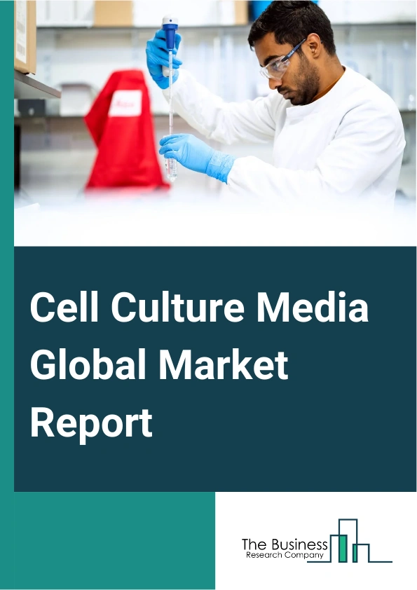 Cell Culture Media Global Market Report 2024 – By Type (Liquid Media, Semi-solid And Solid Media), By Product (Serum Free Media, Classical Media, Stem Cell Culture Media, Specialty Media, Chemically Defined Media, Other Cell Culture Media), By Application (Biopharmaceutical Production, Diagnostics, Drug Screening And Development, Tissue Engineering And Regenerative Medicine, Other Applications), By End User (Biotechnology And Pharmaceutical Industry, Academic Institute, Research Laboratory, Other End Users) – Market Size, Trends, And Global Forecast 2024-2033