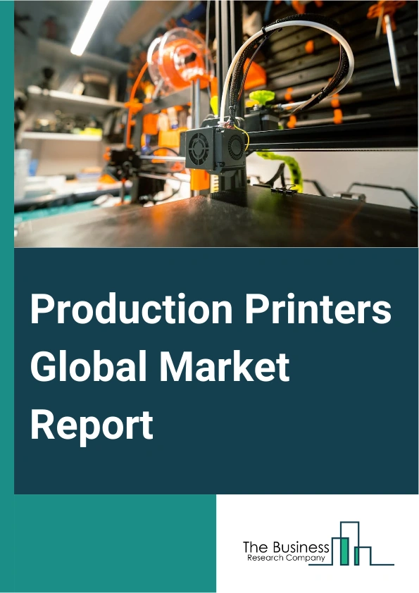 Production Printers Global Market Report 2024 – By Type (Monochrome, Color), By Production Method (Cut Feed, Continuous Feed), By Technology (Inkjet, Toner), By Application (Commercial, Publishing, Labels and Package, Other Applications) – Market Size, Trends, And Global Forecast 2024-2033