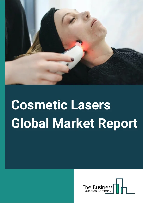 Cosmetic Lasers Global Market Report 2024 – By Type (Standalone Lasers, Multiplatform Lasers), By Laser (YAG Laser, Carbon Dioxide Laser, Erbium, Intense Pulsed Light (IPL), Radiofrequency, Other Lasers), By Application (Hair Removal, Skin Resurfacing, Vascular Lesions, Scar and Acne Removal , Body Contouring, Other Applications), By End User (Hospitals, Skin care clinics, Cosmetics Surgical Centre) – Market Size, Trends, And Global Forecast 2024-2033