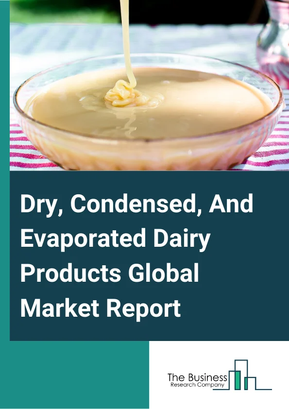 Dry, Condensed, And Evaporated Dairy Products