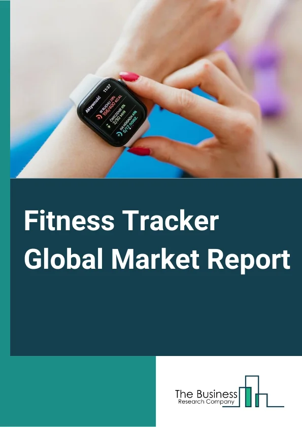 Fitness Tracker Global Market Report 2024 – By Device Type (Smart Watches, Fitness Band, Smart Glasses, Smart Clothing, Other Device Types ), By Application (Heart Rate Tracking, Sleep Measurement, Glucose Measurement, Sports, Running, Cycling Tracking ), By Distribution Channel (Online, Retail, Other Distribution Channel ) – Market Size, Trends, And Global Forecast 2024-2033
