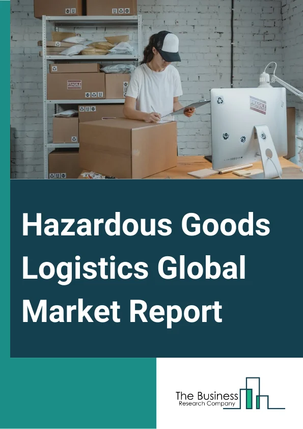 Hazardous Goods Logistics Global Market Report 2024 – By Product (Flammable, Explosive, Radioactive, Bio-Hazardous, Other Products), By Business Type (Transportation, Warehousing, Value-Added Services), By Operation (Seaways, Roadways, Railways, Airways, Storage And Services), By Application (Industrial, Healthcare, Agriculture, Other Applications) – Market Size, Trends, And Global Forecast 2024-2033