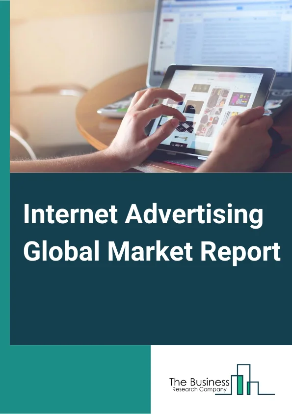 Internet Advertising Global Market Report 2024 – By Ad Format Type (Search Engine Advertising or Search Engine Marketing, Display Advertising, Mobile Advertising, Social Media Advertising, Video Advertising, Online Classifieds Ads, Other Ad Formats), By Platform Type (Mobile, Desktop and Laptop, Other Platforms), By Pricing Model Type (Cost Per Thousand (CPT), Performance Based Advertising, Hybrid, Other Pricing Models), By Enterprise Size (Large Enterprises, Small and Medium-Sized Enterprises), By Industry (Automotive, Healthcare, Media and Entertainment, BFSI, Education, Retail and Consumer Goods, Transport and Tourism, IT and Telecom, Other Industries) – Market Size, Trends, And Global Forecast 2024-2033