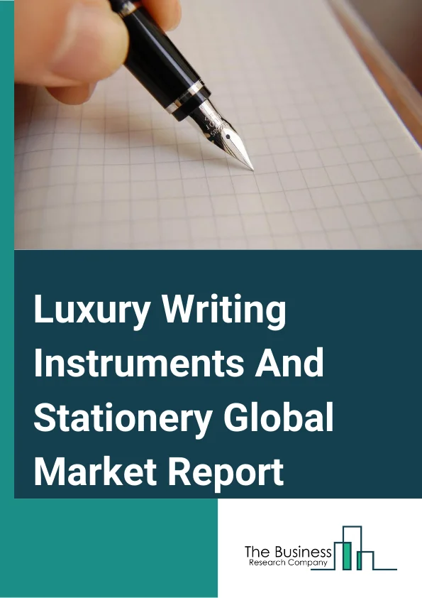 Luxury Writing Instruments And Stationery Global Market Report 2024 – By Type (Pens, Pencils, Coloring Instruments, Highlighters And Markers, Diaries And Notepads, Other Types), By Channel (Online, Offline), By Application (Students, Professionals, Institutions, Other Applications) – Market Size, Trends, And Global Forecast 2024-2033
