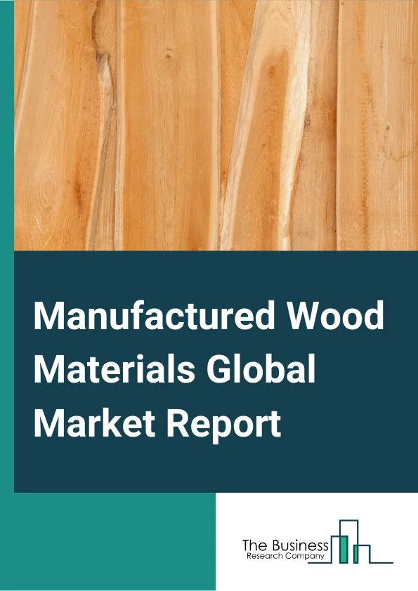 Manufactured Wood Materials