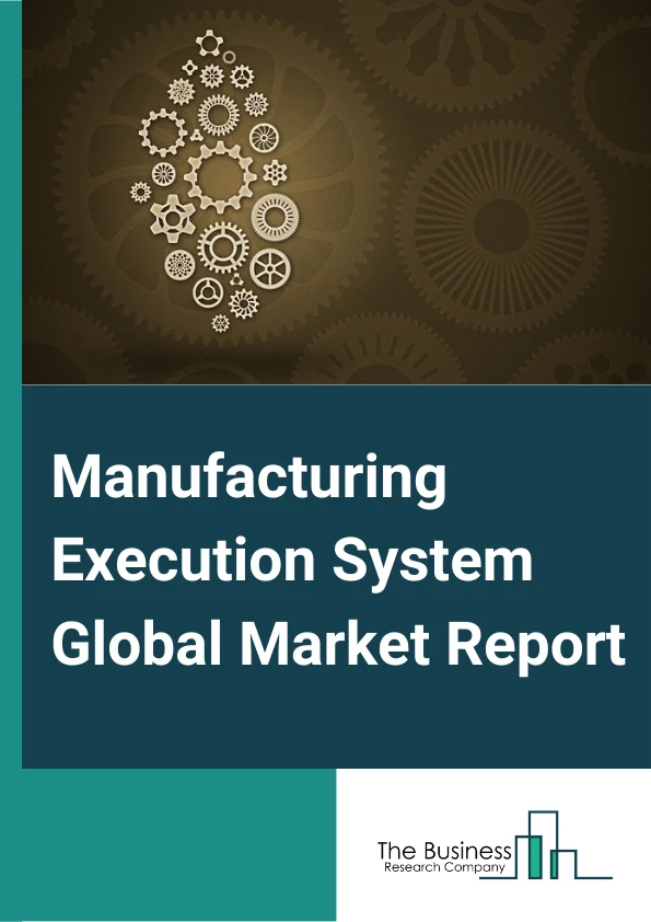 Manufacturing Execution System Global Market Report 2024 – By Offering (Software, Services), By Deployment (On-premise, On-demand, Hybrid), By Organization Size (Small and Medium Size Enterprise, Large Enterprise), By Process Industry (Food & Beverages, Oil & Gas, Chemicals, Pulp & Paper, Pharmaceutical & Life Sciences, Energy & Power, Water & Wastewater Management, Other Process Industries) – Market Size, Trends, And Global Forecast 2024-2033