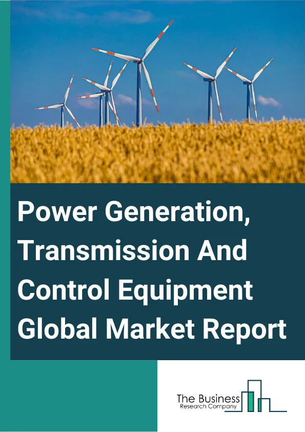 Power Generation, Transmission And Control Equipment