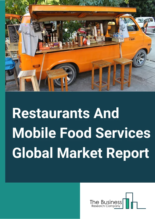 Restaurants And Mobile Food Services