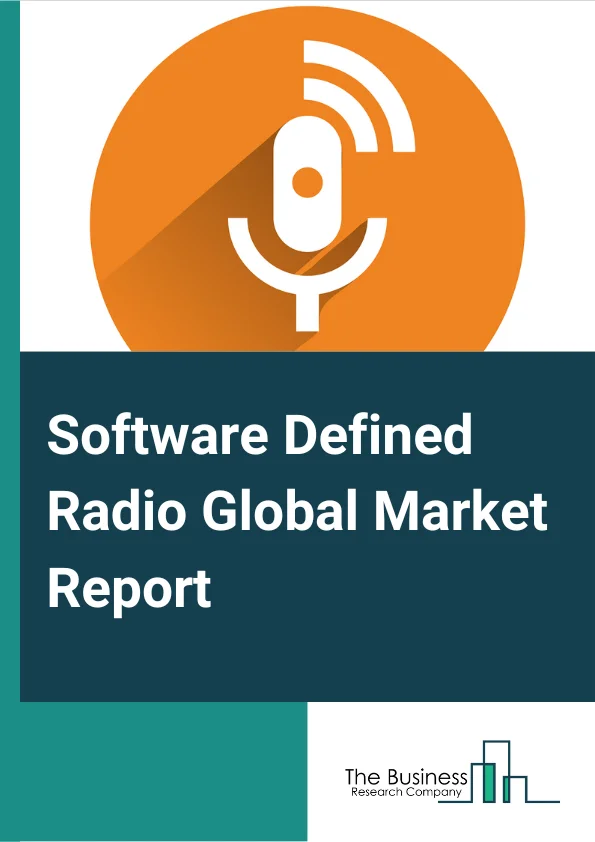 Software Defined Radio Global Market Report 2024 – By Type (Joint Tactical Radio System (JTRS), Cognitive Radio, General Purpose Radio, Terrestrial Trunked Radio (TETRA), Other Types), By Component (Hardware, Software, Service), By Platform (Airborne, Naval, Land, Space), By Frequency Band (High Frequency (HF), Very High Frequency (VHF), Ultra-High Frequency (UHF), Other Bands), By End-Users (Aerospace And Defense, Telecommunication, Public Safety, Commercial, Other End-Users) – Market Size, Trends, And Global Forecast 2024-2033