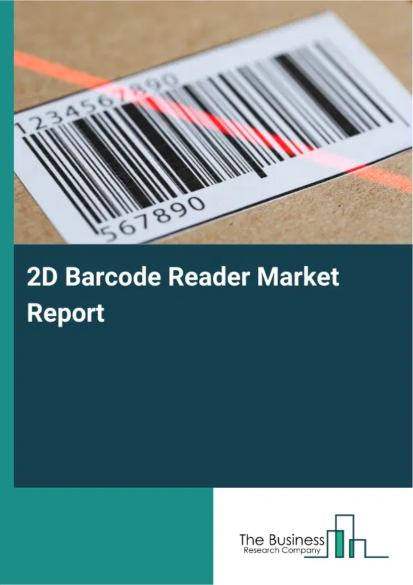 Global 2D Barcode Reader Market Report 2026