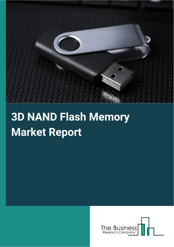 Global 3D NAND Flash Memory Market Report 2026