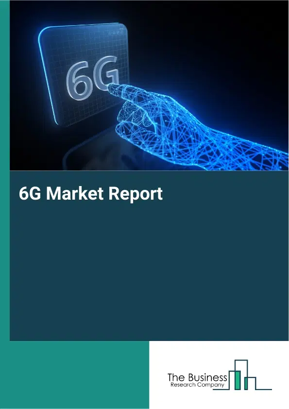 Global 6G Market Report 2026