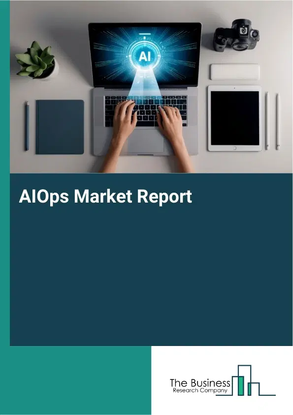 Global AIOps Market Report 2026