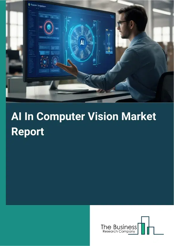 Global AI In Computer Vision Market Report 2026