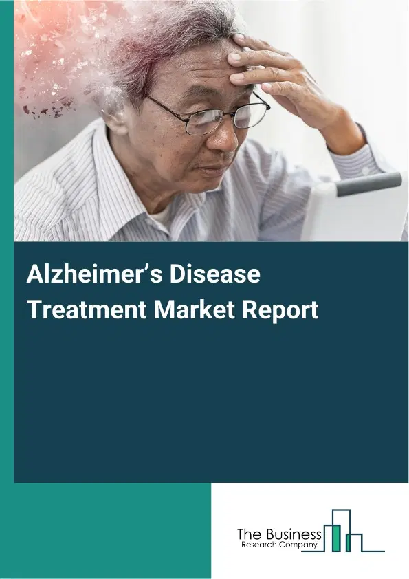 Global Alzheimer’s Disease Treatment Market Report 2026