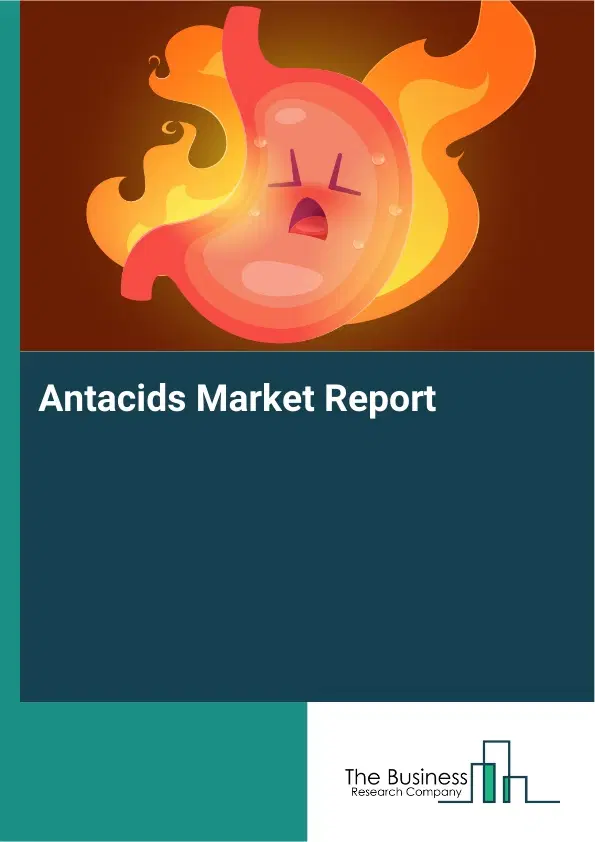 Global Antacids Market Report 2026