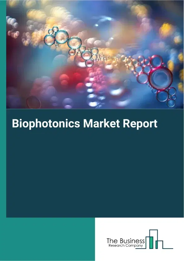 Global Biophotonics Market Report 2026
