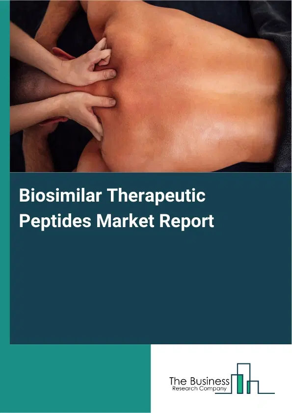 Global Biosimilar Therapeutic Peptides Market Report 2026