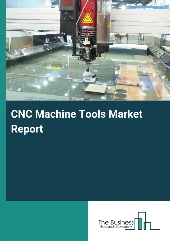 Global CNC Machine Tools Market Report 2026