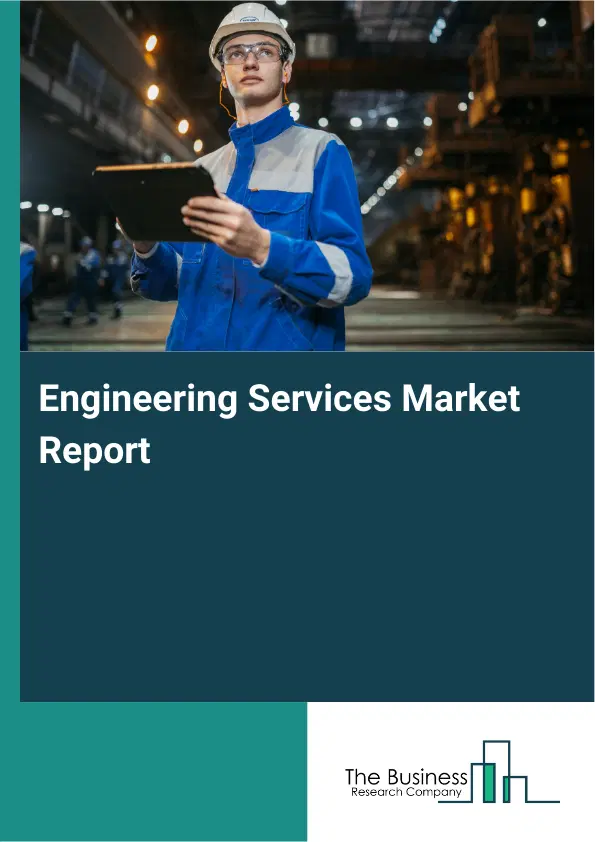 Global Engineering Services Market Report 2026