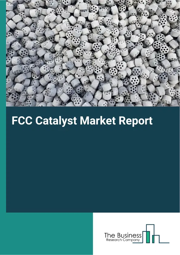 Global FCC Catalyst Market Report 2026