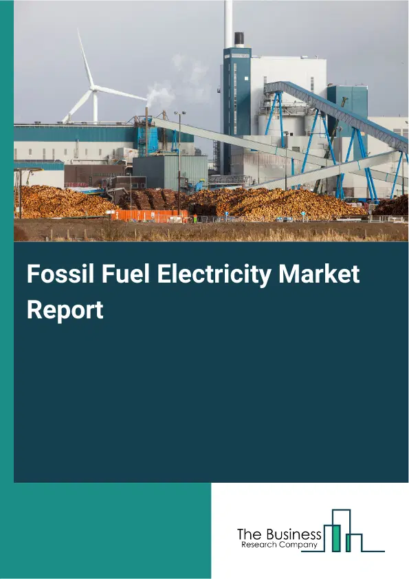 Global Fossil Fuel Electricity Market Report 2026