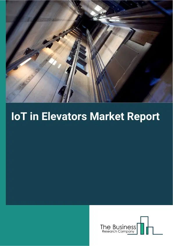 Global IoT in Elevators Market Report 2026