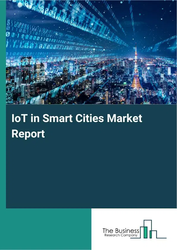 Global IoT in Smart Cities Market Report 2026