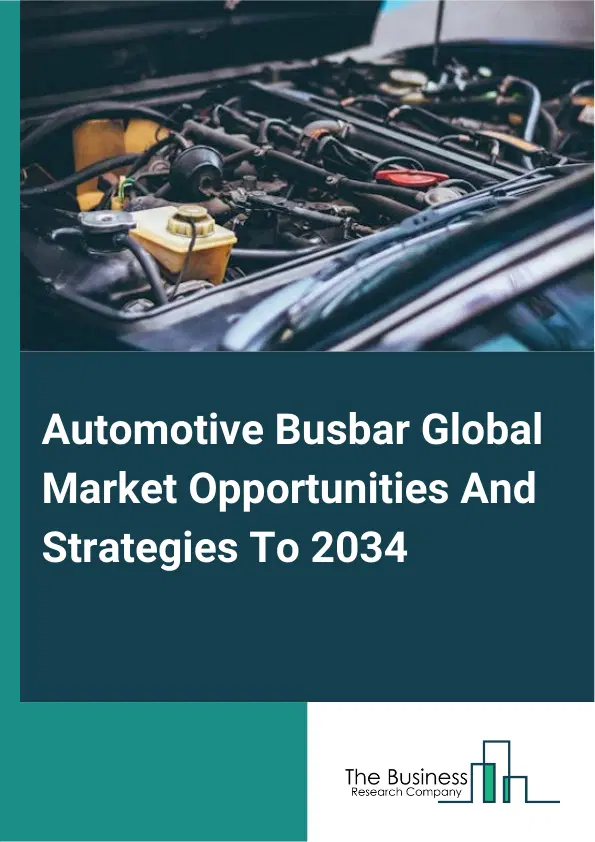 Automotive Busbar Market 2025