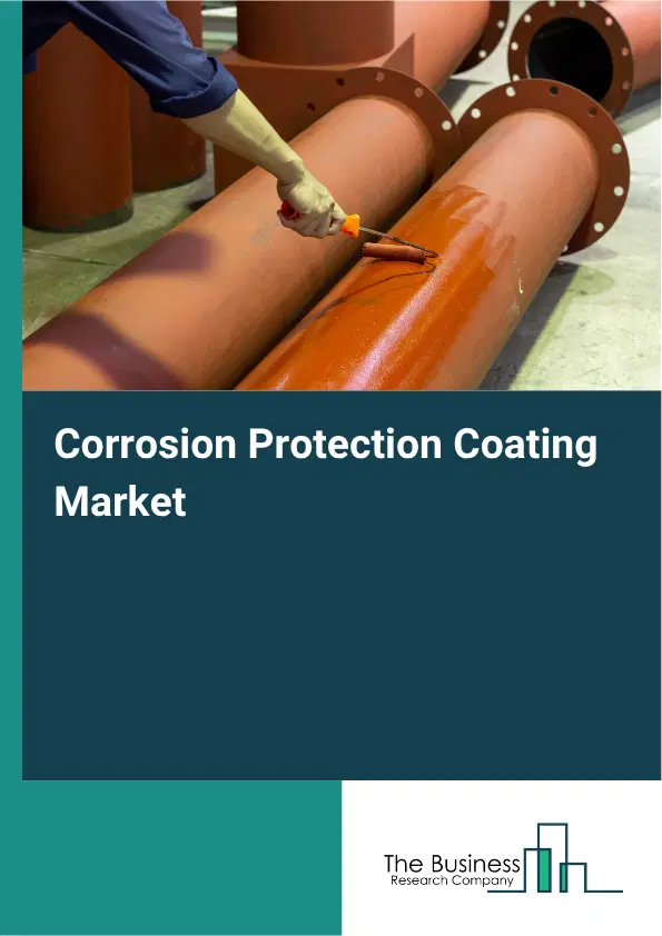 Corrosion Protection Coating Global Market Opportunities And Strategies To 2035