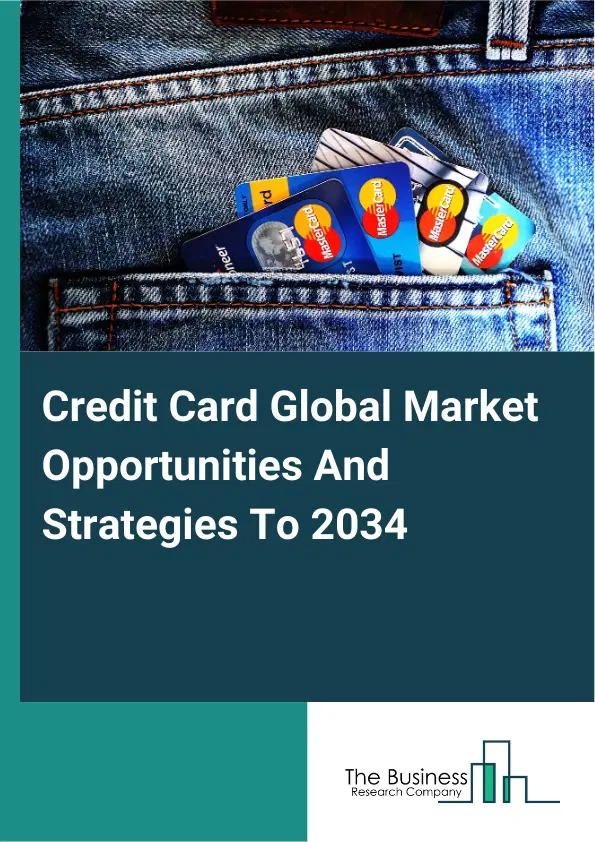 Credit Card Market 2025