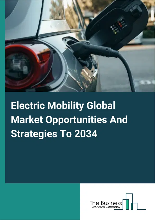 Electric Mobility Market 2025