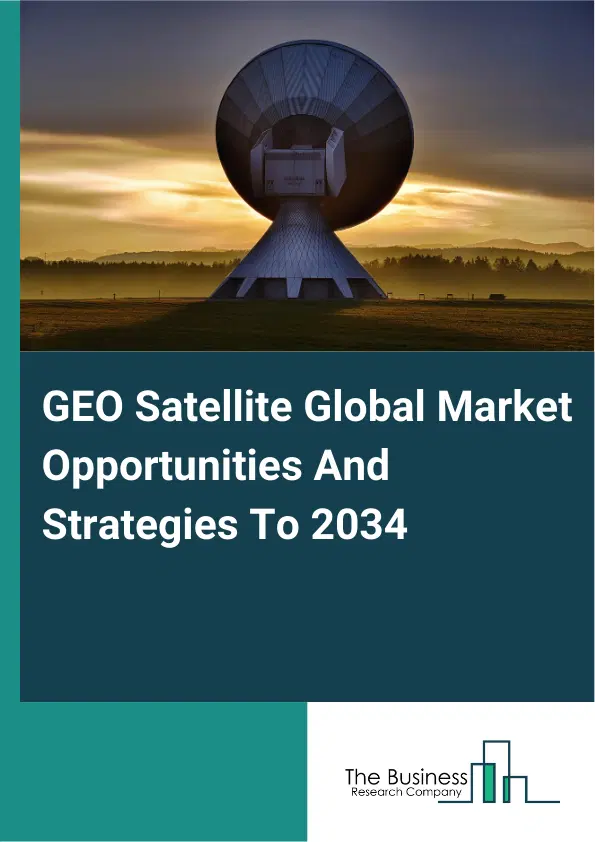 GEO Satellite Market 2025