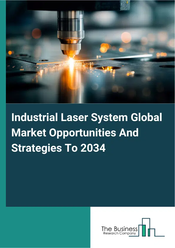 Industrial Laser System Market 2026