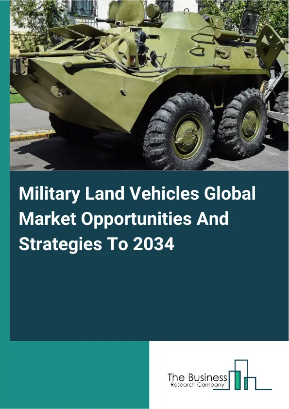 Military Land Vehicles Market 2026