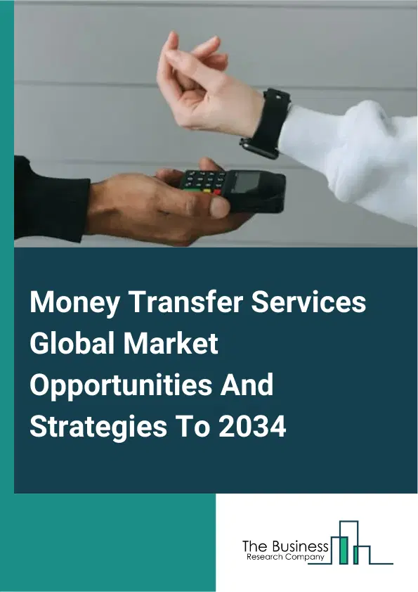 Money Transfer Services Market 2025
