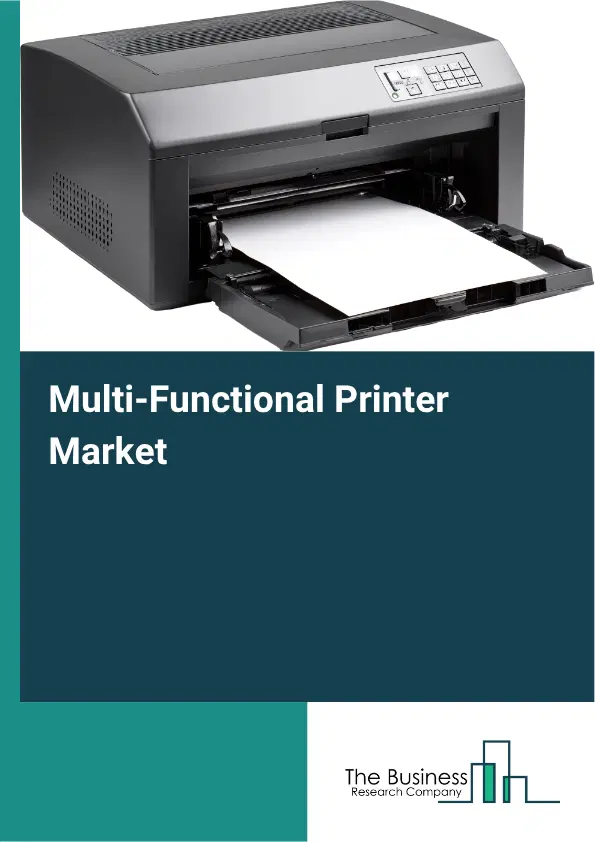 Multi-Functional Printer Global Market Opportunities And Strategies To 2035
