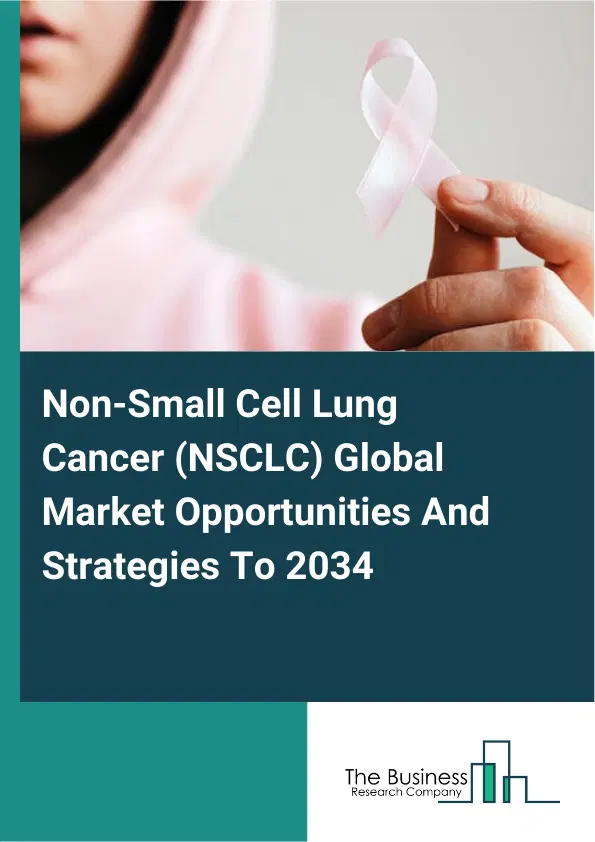 Non-Small Cell Lung Cancer NSCLC Market 2025