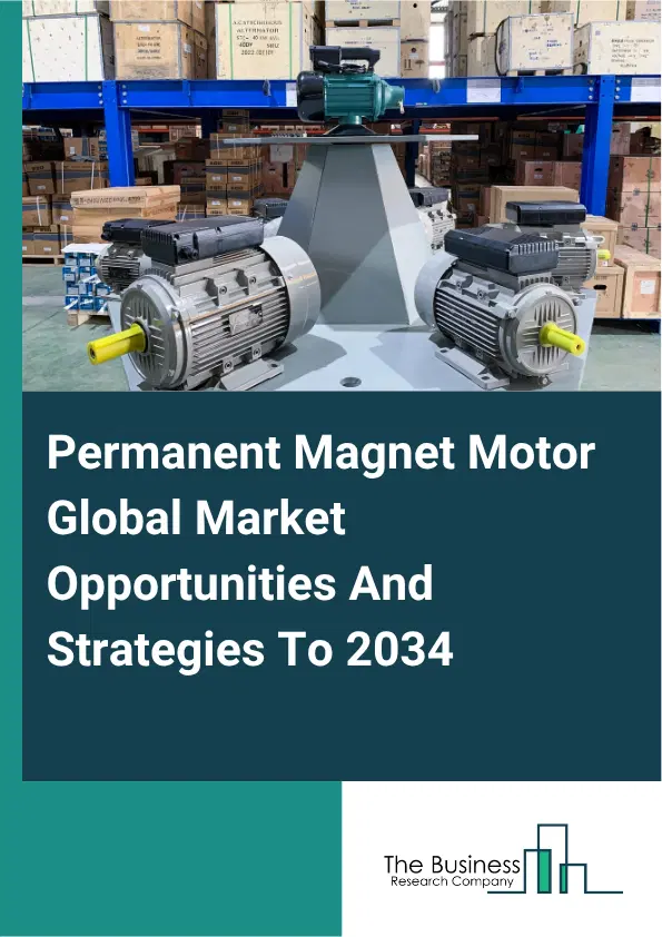Permanent Magnet Motor Market 2025