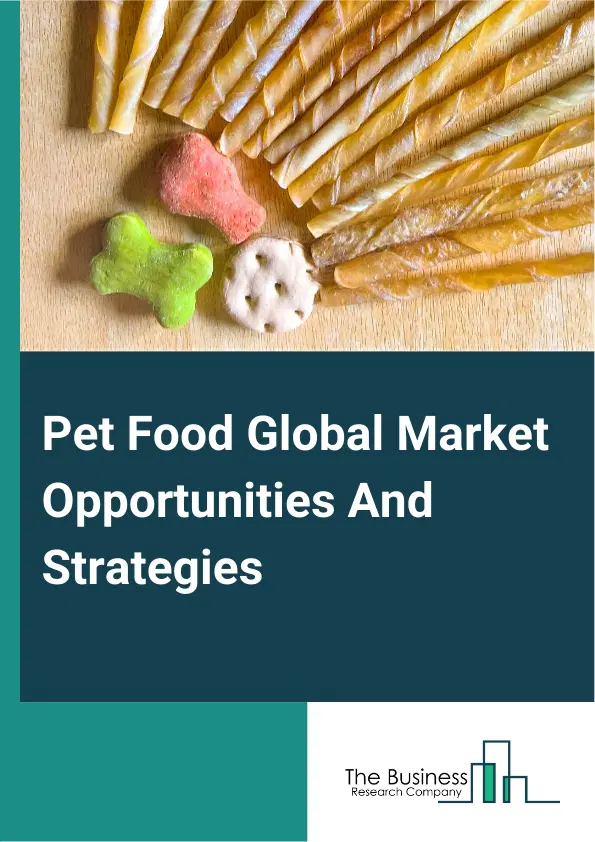 Pet Food Market 2025