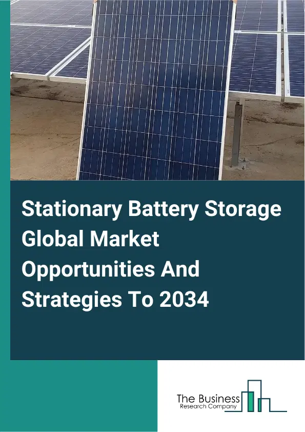 Stationary Battery Storage Market 2025