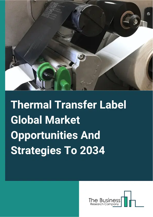 Thermal Transfer Label Market 2025